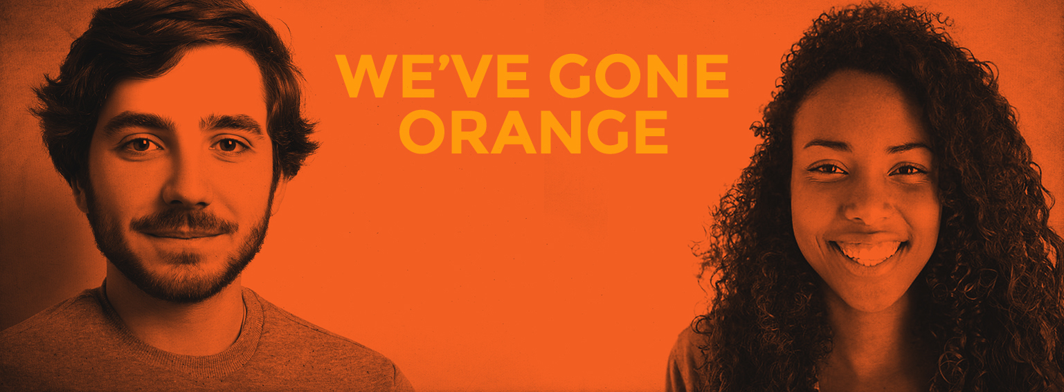 we have gone orange banner